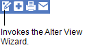 screen shot of the Alter View icon used to invoke the Alter View wizard